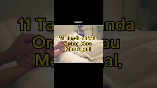 Download lagu 11 Tanda -Tanda orang Mau Meninggal #youtubeshorts #islam #alquran #akhirat mp3