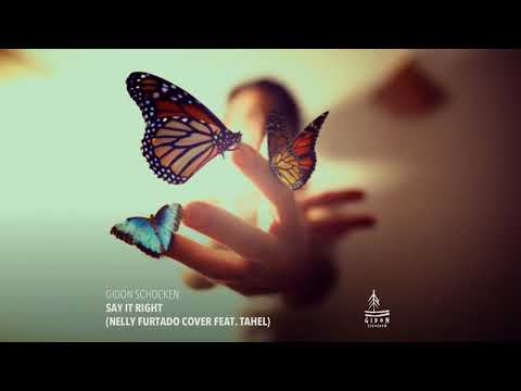 Gidon Schocken - Say It Right (Nelly Furtado Cover feat. Tahel)
