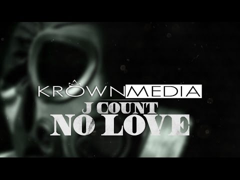 J Count - No Love (Audio) @Jaycountz5 | KrownMedia