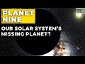 Planet Nine: Our Solar System's Missing Planet?