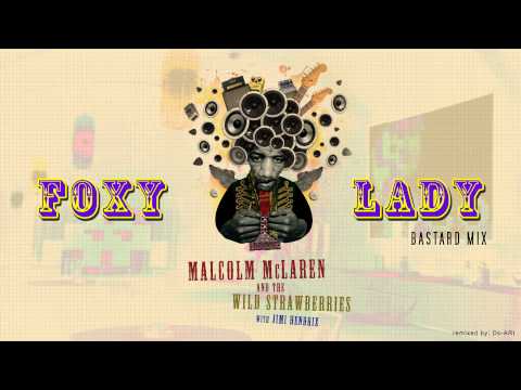 Hands On Malcolm Mclaren / FOXY LADY (Bastard Mix) - remixed by Ds-ARt