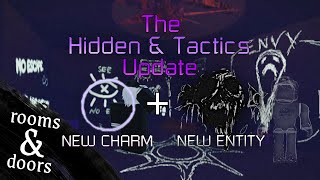 The Hidden & Tactics Update | Rooms & Doors | NEW ENTITY + CHARM