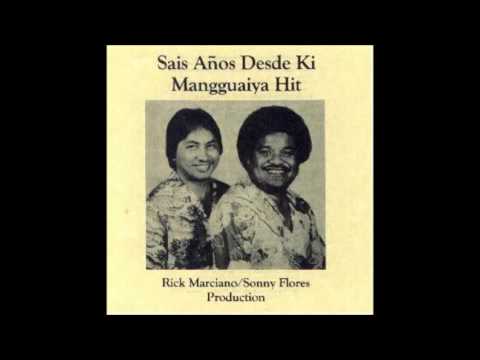 Rick Marciano & Sonny Flores  - Sais Anos Desde Ki Mangguaiya Hit
