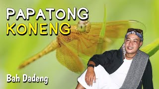 Download lagu Papatong Koneng | Bah Dadeng mp3