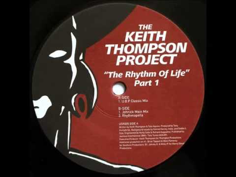 The Keith Thompson Project - The Rhythm of Life (Part 1) (Johnick Main Mix)