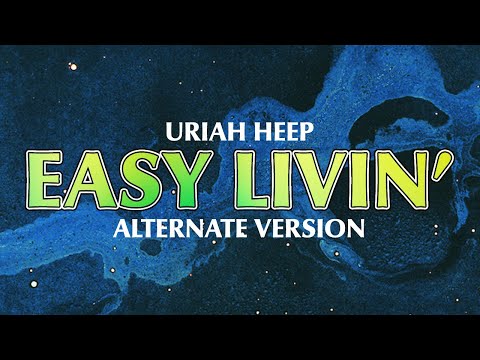 Easy Livin by Uriah Heep