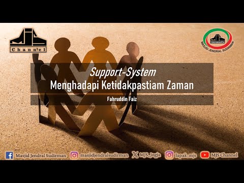 Ngaji Filsafat 484 : Support-System Menghadapi Ketidakpastiam Zaman