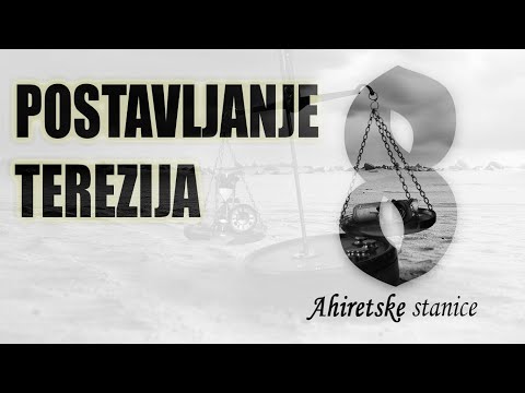 Ahiretske stanice #8| Postavljanje terezija - Jasmin Durić, prof.