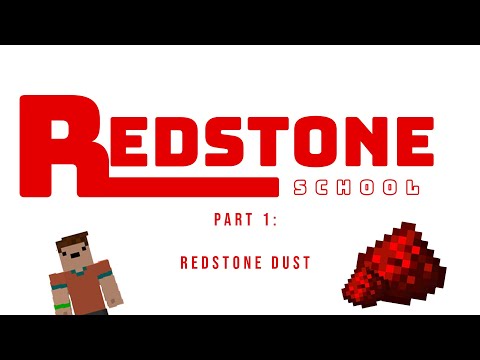 Redstone School: Part 1 - Redstone Dust
