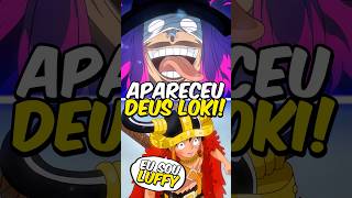 LOKI apareceu no ANIME de ONE PIECE? 😱🔥