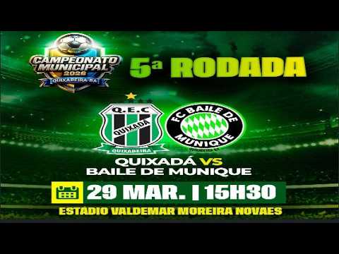 Quixadá x Baile de Munique - Campeonato Municipal de Quixabeira 2026