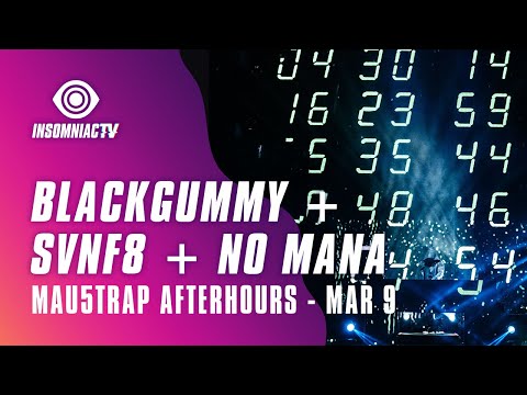 mau5trap: BlackGummy, No Mana, SVNF8 for After Hours Livestream (March 9, 2021)