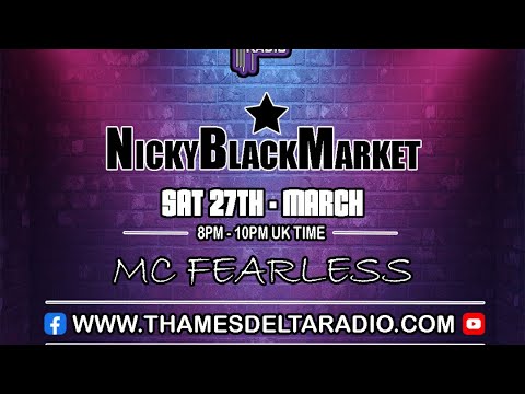 Nicky Blackmarket & MC Fearless - Thames Delta Radio