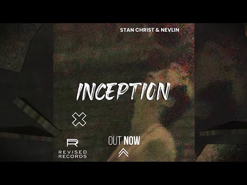 Stan Christ & Nevlin - Inception