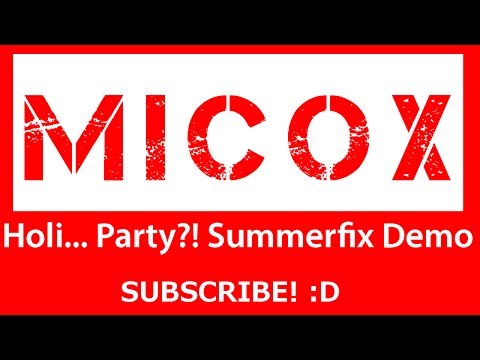 Holi... Party?! Summerfix Demo - DJ MICOX