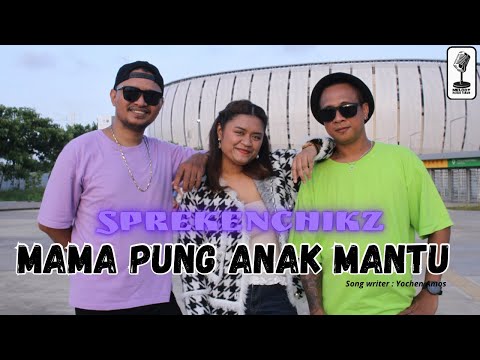 SPREKENCHIKZ - MAMA PUNG ANAK MANTU (Official Music Video)