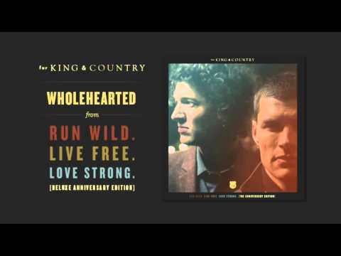 for KING & COUNTRY - Wholehearted (Official Audio)