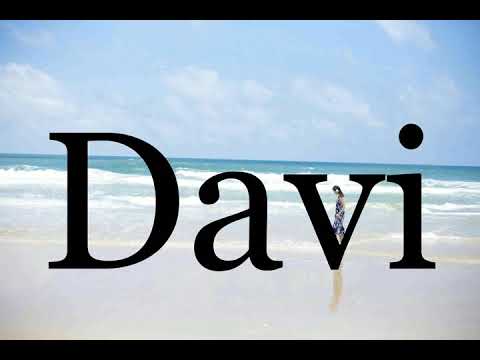 How To Pronounce Davi🌈🌈🌈🌈🌈🌈Pronunciation Of Davi