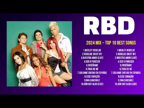RBD 2024 MIX - Top 10 Best Songs - Greatest Hits - Full Album