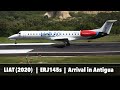 Two LIAT (2020) | ERJ-145’s | Arrive  at the V.C. Bird International Airport