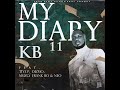 KB Ft Tiye P Dizmo Muzo Frank Ro Neo My Diary 11 Official Audio