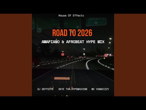 Road to 2026 Amapiano & Afrobeat Hype Mix