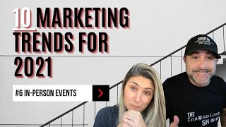 2021 Marketing Trend #6: Are In-Person Events Dead?