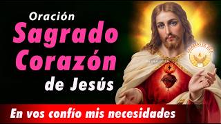 ORACION al SAGRADO CORAZON de JESÚS ❤️‍🔥 en vos confío mis necesidades y problemas
