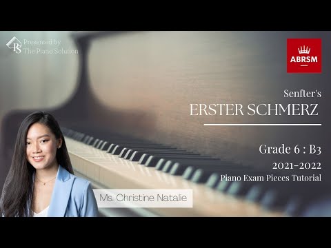 ABRSM PIANO EXAM PIECES (2021-2022) GRADE 6 : B3 ERSTER SCHMERZ - MS CHRISTINE [ENG DUB, CN SUB]