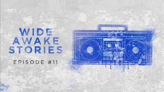 Wide Awake Stories #011 ft. Slander, NGHTMRE, Borgore, Give A Beat, and more