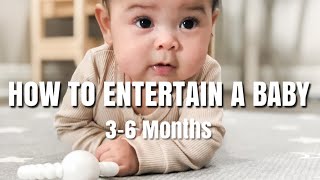 HOW TO ENTERTAIN A BABY | MONTESSORI FOR AGES 3-6 MONTHS