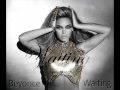 Beyoncé - Waiting 