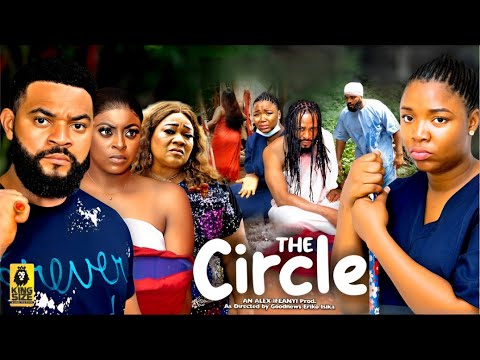 The Circle 2025 full movie - Ekene Umenwa & Stephen Odimgbe nollywood movie 2025 latest full movies