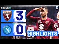 TORINO-NAPOLI 3-0 | HIGHLIGHTS | Torino run riot against the champions | Serie A 2023/24