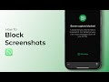 How To Block Screenshots On WhatsApp