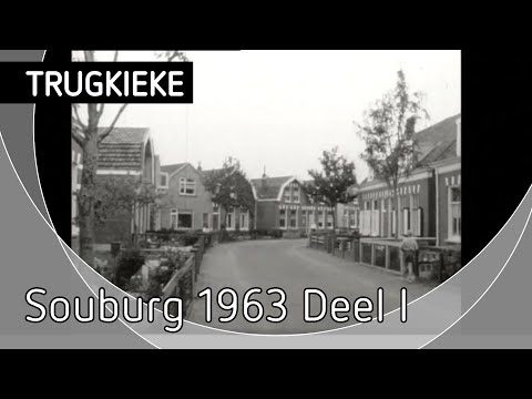 TRUGKIEKE  Souburg 1963 Deel I