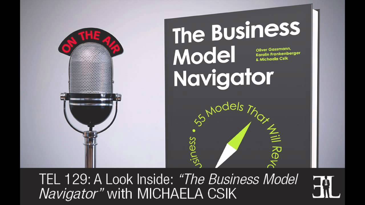 The Business Model Navigator by Michaela Csik TEL 129