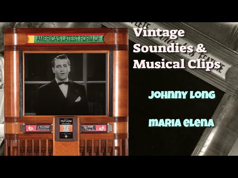 Vintage Soundie~Johnny Long~Maria Elena {1940s}