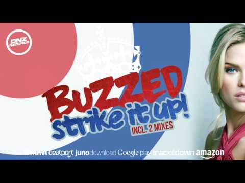DNZ202 // BUZZED - STRIKE IT UP! (Official Video DNZ RECORDS)