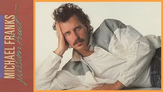 Michael Franks - Tell Me All About It