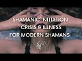 Shamanic Crisis