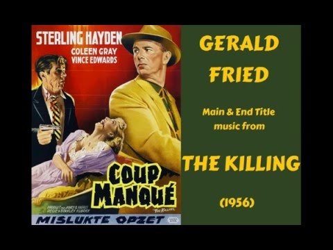 Gerald Fried: music from The Killing (1956)
