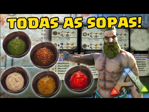 Como fazer TODAS AS SOPAS em Ark: Survival Evolved