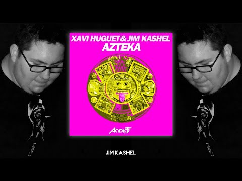 Xavi Huguet & Jim Kashel - Azteka | ACIDICT Records