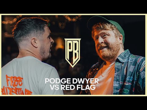 Red Flag vs Podge Dwyer