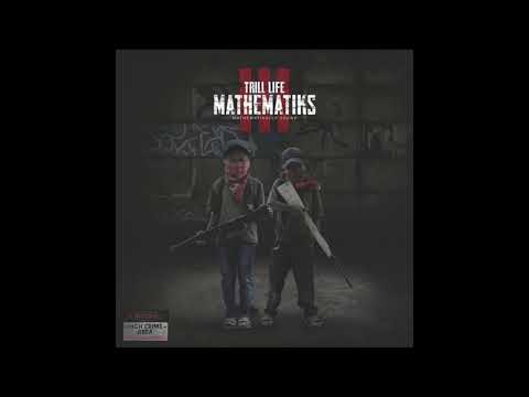 Nowaah The Flood & Bombay Da Realest - Trill Life Mathematiks III