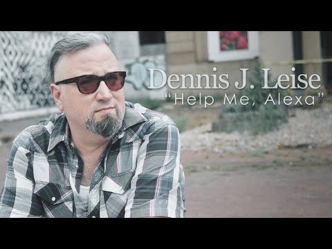 Help Me Alexa - Dennis J. Leise