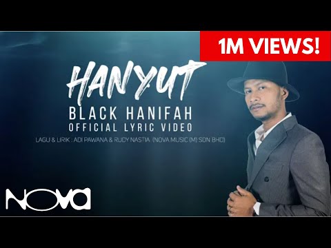 Hanyut - Black Hanifah | Official Video Lyric (OST SABARLAH DUHAI HATI)