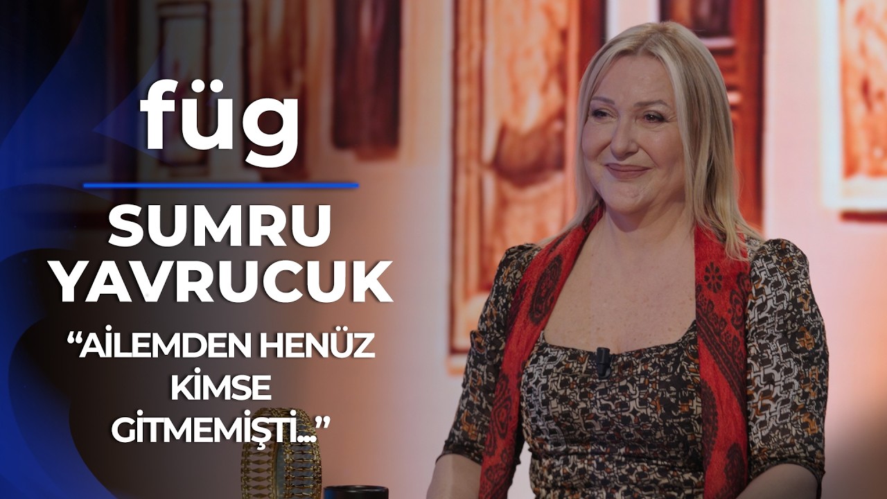 Füg- Sumru Yavrucuk’un Hafıza Kaybı