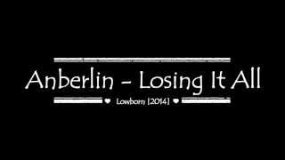 Anberlin - Losing It All [Lyrics]